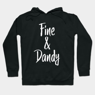 Fine and Dandy Southern Hoodie